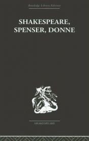 book cover of SHAKESPEARE, SPENSER, DONNE Renaissance Essays by by Frank Kermode