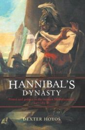 book cover of Hannibal's Dynasty by Dexter Hoyos