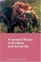 A General Theory of Emotions and Social Life (Routledge Advances in Sociology)