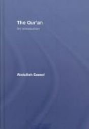 book cover of Introduction to the Qur'an: History, Interpretation and Approaches by Abdullah Saeed