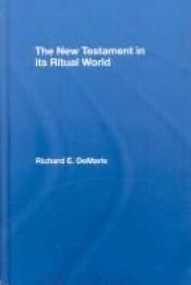 book cover of The New Testament in its ritual world by Richard DeMaris