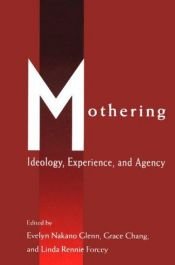 book cover of Mothering; Ideology, Experience, and Agency (Perspectives on Gender) by Evelyn Nakano Glenn