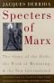 Espectros de Marx el estado de la deuda, el trabajo del duelo y la nueva internacional