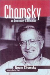 book cover of Chomsky on Democracy and Education by Noams Čomskis