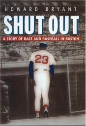 book cover of Shut Out: A Story of Race and Baseball in Boston by Howard Bryant