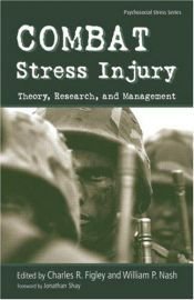 book cover of Combat Stress Injury: Theory, Research, and Management (Series in Psychosocial Stress) by Jonathan Shay