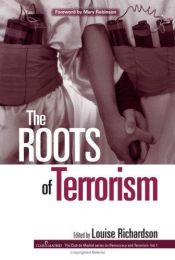 book cover of The Roots of Terrorism (Democracy and Terrorism) by Louise Richardson