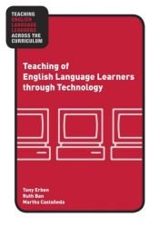 book cover of Teaching English Language Learners through Technology (Teaching English Language Learners Across the Curriculum) by Martha Castañeda|Ruth Ban|Tony Erben