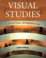 book cover of Visual Studies by James Elkins