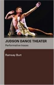 book cover of The Judson Dance Theater: Performative Traces by Ramsay Burt