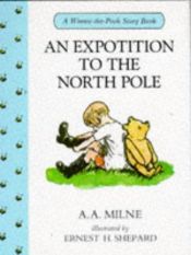 book cover of Een expotitie naar de Noordpool by A.A. Milne