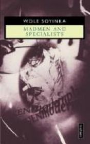 book cover of Madmen and Specialists (Modern Plays) by Wole Soyinka