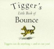 book cover of Tigger's Little Book of Bounce by A.A. Milne