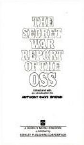 book cover of The Secret war report of the OSS by Anthony Cave Brown