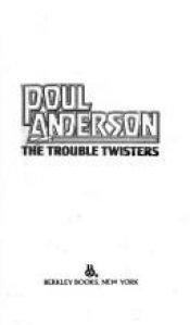 book cover of The Trouble Twisters by Poul Anderson