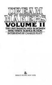 book cover of Dream Makers, Volume II by Charles Platt