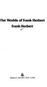 book cover of The Worlds of Frank Herbert by Frenks Herberts