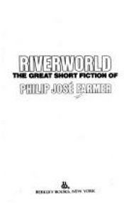 book cover of Riverworld by Philip José Farmer