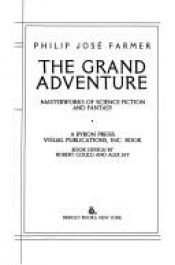 book cover of The Grand Adventure by Philip José Farmer