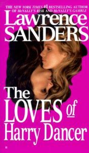 book cover of The Loves of Harry Dancer by Lawrence Sanders