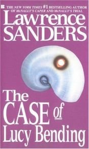 book cover of The case of Lucy Bending by Lawrence Sanders