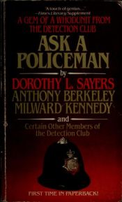 book cover of Ask A Policeman by Dorothy L. Sayersová