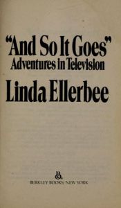 book cover of "And so it goes" by Linda Ellerbee