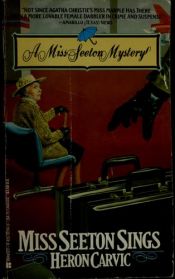 book cover of Miss Seeton Sings, #5 by Heron Carvic