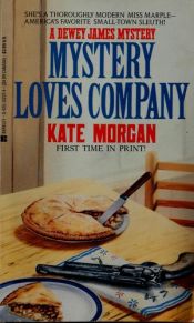 book cover of Mystery Loves Company by Kate Morgan