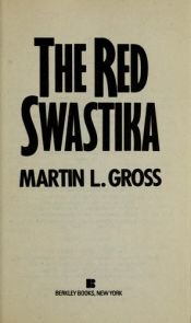 book cover of The Red Swastika by Martin L. Gross