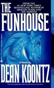 book cover of The Funhouse by Ντιν Κουντζ