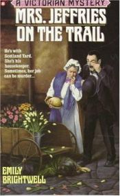 book cover of Mrs. Jeffries on the Trail (Victorian Mystery 6) by Emily Brightwell