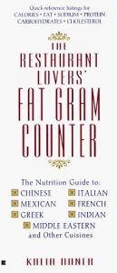 book cover of The Restaurant Lovers' Fat Gram Counter by Kalia Doner