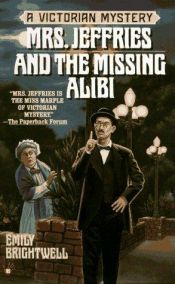 book cover of Mrs. Jeffries and the Missing Alibi (Victorian Mystery 8) by Emily Brightwell