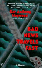 book cover of Bad News Travels Fast by Gar Anthony Haywood