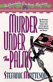 book cover of Murder under the palms by Stefanie Matteson