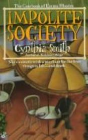 book cover of Impolite Society (Emma Rhodes Mystery Series - Book 3) by Cynthia Smith