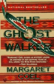 book cover of Ghost Walker (Arapaho Indian Mysteries) by Margaret Coel