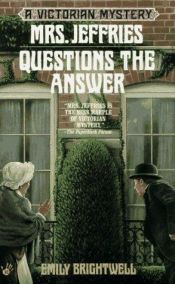 book cover of Mrs. Jeffries Questions the Answer (Victorian Mystery 11) by Emily Brightwell