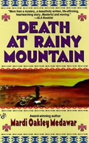 book cover of Death at Rainy Mountain by Mardi Oakley Medawar