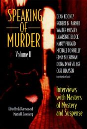 book cover of Speaking of Murder: Interviews With the Masters of Mystery and Suspense, Vol. 1 by Edward Gorman