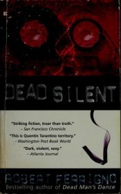 book cover of Dead silent by Robert Ferrigno