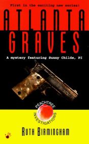 book cover of Atlanta Graves (Sunny Childs) by Ruth Birmingham