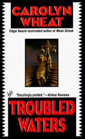 book cover of TROUBLED WATERS. A Mystery. by Carolyn Wheat