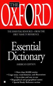 book cover of The Oxford Essential Dictionary (American Edition) by Oxford University Press