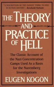 book cover of The theory and practice of hell by Ойген Когон