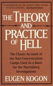 book cover of The theory and practice of hell by Ойґен Коґон