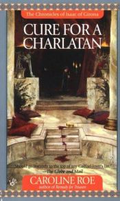 book cover of Cure For Charlatan by Caroline Roe