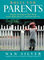 book cover of Rules for parents by Nan Silver