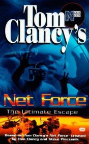 book cover of Tom Clancy's Net Force Explorers 04: Ultimate Escape by Том Клэнси